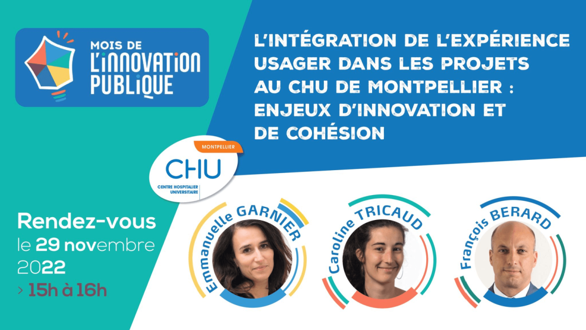 Intégration de l'expérience usager dans les projets au CHU de Montpellier : enjeux d'innovation et de cohésion