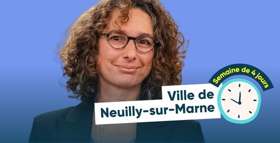 Semaine de 4 jours - ville de Neuilly-sur-Marne