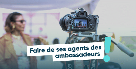 Faire de ses agents des ambassadeurs : une stratégie payante pour recruter