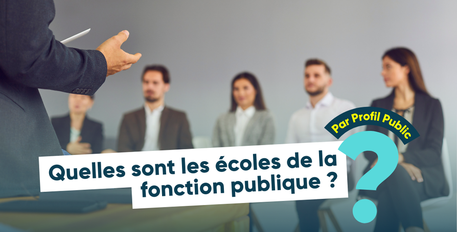 Les écoles de la fonction publique